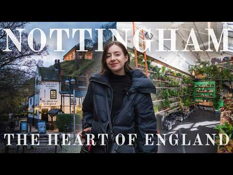 Nottingham: England’s Most Unexpected City Break