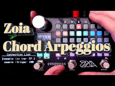 Zoia Tutorial: C Major Chord Arpeggios - Empress Effects Zoia