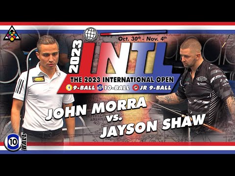 10-Ball - JAYSON SHAW vs JOHN MORRA - 2023 International Open Bigfoot Challenge