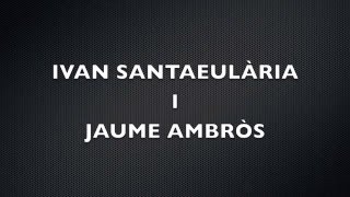 Jaume Ambròs, Ivan Santaeulària i Esther Ambròs