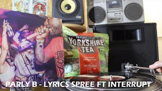 Parly B - Lyrics spree ft Interrupt