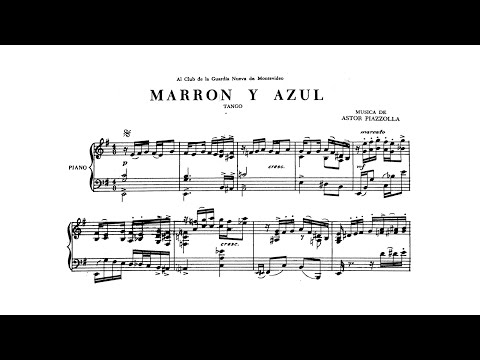Astor Piazzolla: Tango Marrón y Azul - for piano solo