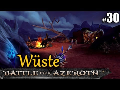 WoW BFA #30 VOL'DUN SANDE - Ein Wüsten Anfang ★ let's play wow battle for azeroth gameplay german