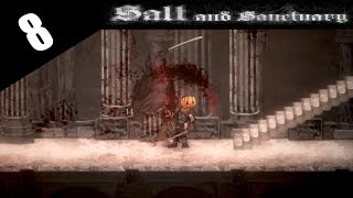 Salt And Sanctuary Part 8 - Let's Play Walkthrough playthrough Gameplay Video
