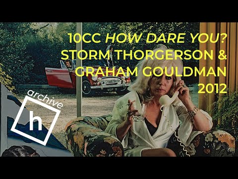 Graham Gouldman and Storm Thorgerson on 10cc How Dare You!
