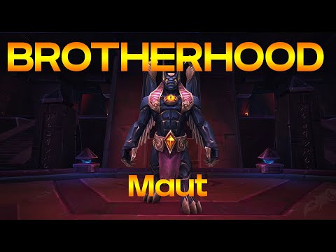 Brotherhood - Maut - Mythic Ny'alotha