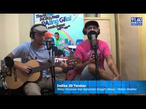 INDIKA FM - 20 TERATAS - Winky Wiryawan feat Aqinomoto Singgih (ALEXA)