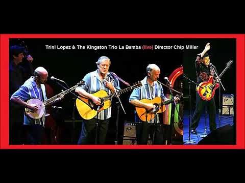 Trini Lopez & The Kingston Trio - La Bamba (live)