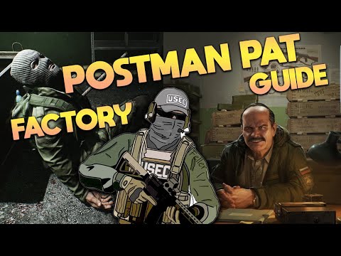 POSTMAN PAT PRAPOR QUEST FACTORY EFT GUIDE (ESCAPE FROM TARKOV)