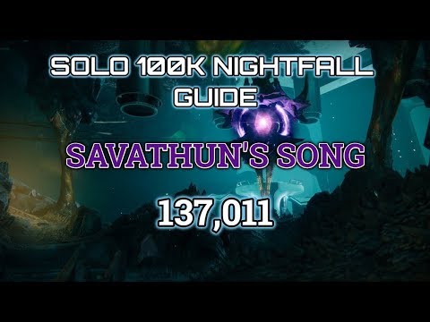Destiny 2 Solo 100K Nightfall Guide: Savathun's Song