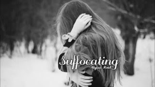 Suffocating - Alyssa Reid | Audio