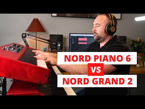 Nord Piano 6 vs Nord Grand 2 - What's the DIFFERENCE?