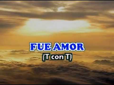 karaoke BNN T con T - Fue Amor