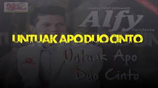 Download lagu Lagu minang terbaru 2018 -Alfy fandesta-Untuk Apo Duo Cinto-full Album terbaru mp3