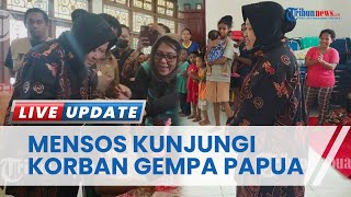 Kunjungi Korban Gempa Bumi, Mensos Tri Rismaharini Dengarkan Keluhan Warga diKota Jayapura