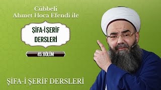 Şifa-i Şerif Dersleri 45. Bölüm