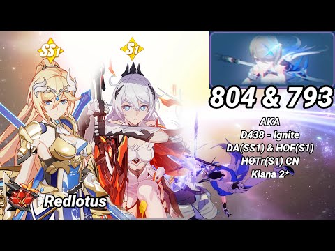 Redlotus D438: AKA (Ignite) 804 & 793 Pts - DA(SS1) & HOF(S1) - HOTr(S1) CN Kiana 2* - Honkai 6.6