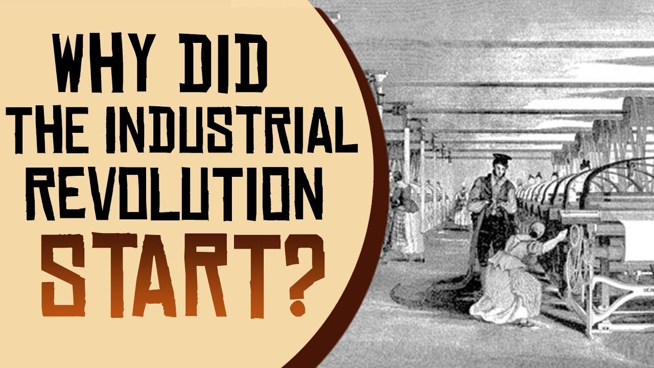 What started the industrial revolution?