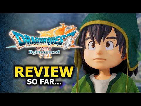 Dragon Quest VII Reimagined - Review So Far... (No Spoilers)