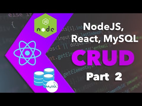 CRUD Tutorial - ReactJS, NodeJS, MySQL [Part 2]
