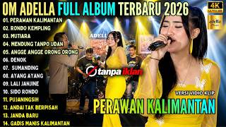 Download lagu PERAWAN KALIMANTAN - RONDO KEMPLING - MUTIARA || YENI INKA - OM ADELLA TERBARU 2026 mp3