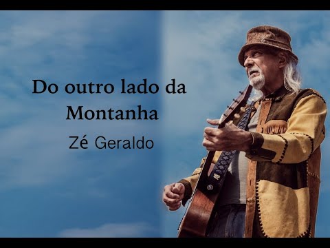 Do Outro Lado da Montanha - Zé Geraldo (Clipe Oficial)