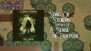 A Sense of Purpose - Song of Storms (feat Patrick Somoulay of Reflections) "Legend of Zelda"