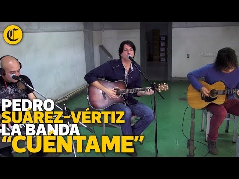 Pedro Suárez-Vértiz La Banda - Cuéntame
