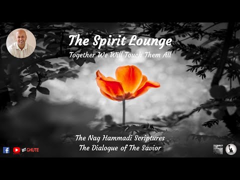 The Nag Hammadi Scriptures - The Dialogue of the Savior