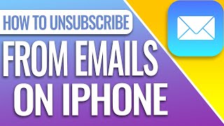 How To Unsubscribe From Emails On iPhone