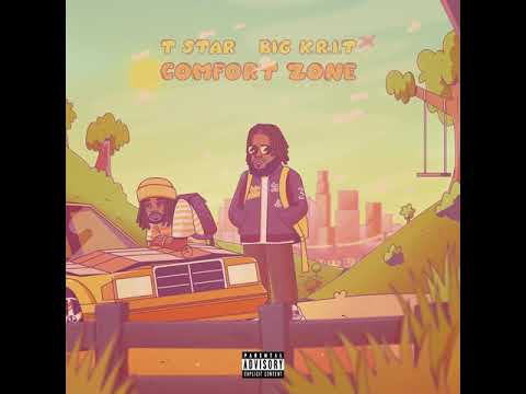 T Star - Comfort Zone ft. Big K.R.I.T.