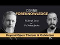God's Foreknowledge with Dr. Nathan Jacobs