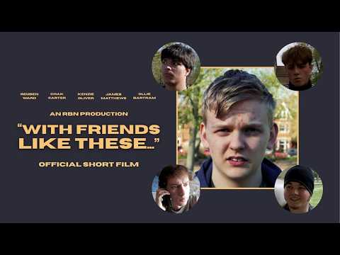 "With Friends Like These..." - Comedy Short Film (4K)