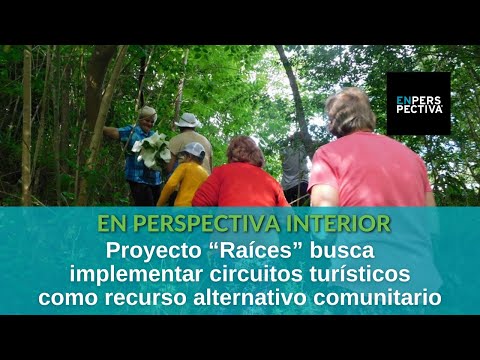 Turismo rural comunitario: ¿Qué es el proyecto Raíces de Piedras de Afilar?