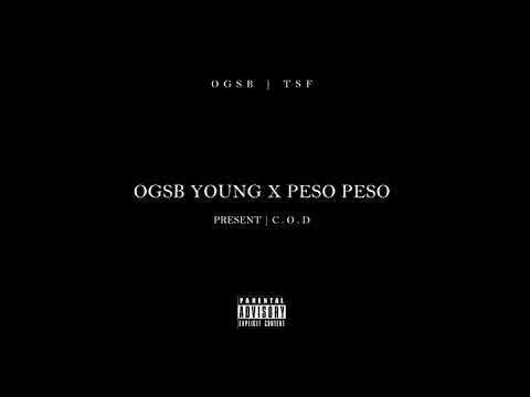 OGSB Young Feat. Peso Peso "C.O.D" (Official Audio)