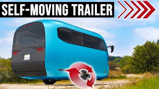 Innovative Camping Trailers: Self-Propelled Electric Caravans Let You Leave Your Truck Behind