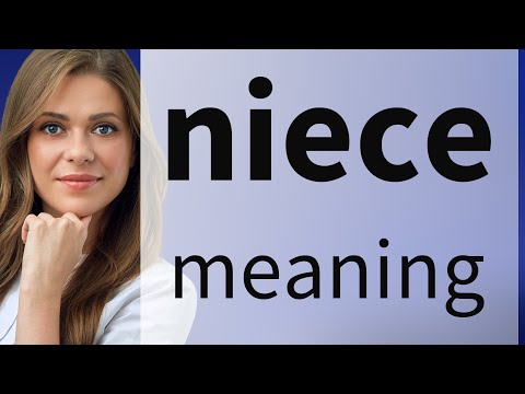 Niece • definition of NIECE