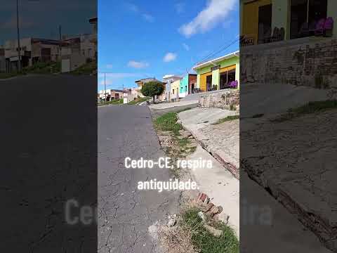 Cedro-CE, respira antiguidade.