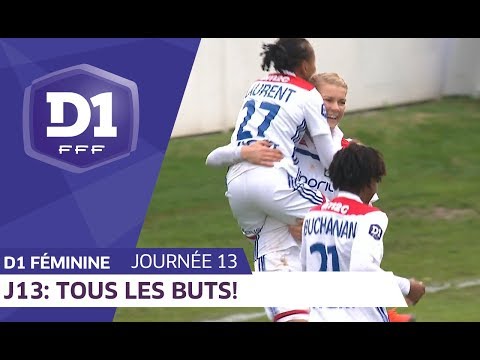 J13 : Tous les buts / D1 Féminine