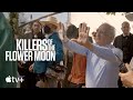 Killers of the Flower Moon — An Inside Look