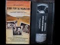 Opening And Closing To Down From The Mountain 2001 VHS