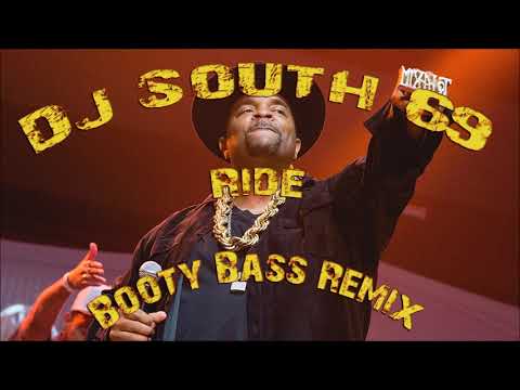 DJ SOUTH 69 - Ride - Booty Bass Remix