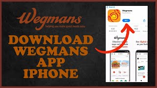 How to Download & Install Wegmans App on iPhone 2023