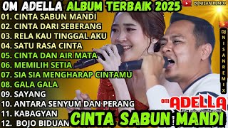 Download lagu CINTA SABUN MANDI - CINTA DARI SEBERANG || ADELLA TERBARU 2025 mp3