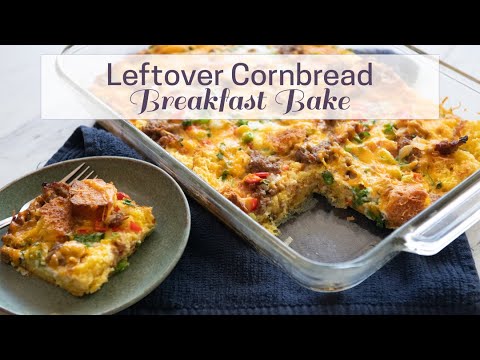 Leftover Cornbread Breakfast Bake (Casserole)