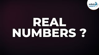 What are Real Numbers? | Don't Memorise
