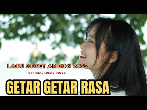 LAGU JOGET AMBON TERBARU REMIX KAMBA IPA GETAR GETAR RASA 2025
