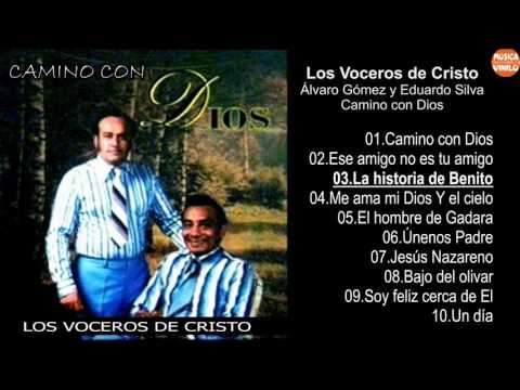 Los Voceros de Cristo – Álvaro Gómez y Eduardo Silva – Camino con Dios
