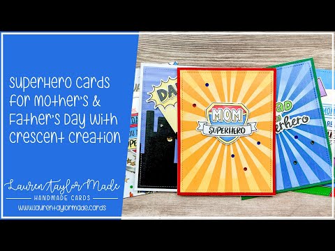 Superhero Mother's and Father's Day Cards with Crescent Creation