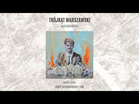Taco Hemingway - Trójkąt Warszawski (cały album)